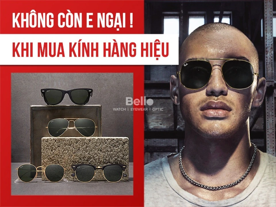 khong con e ngai khi mua kinh hang hieu chinh hang tai viet nam 1 docx 1617665623034 img